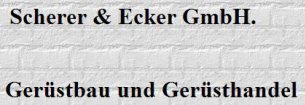 Gerüstbau Saarland: Scherer & Ecker Gerüstbau GmbH