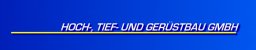 Gerüstbau Mecklenburg-Vorpommern: Hoch-, Tief- und Gerüstbau GmbH
