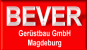 Gerüstbau Sachsen-Anhalt: BEVER Gerüstbau GmbH